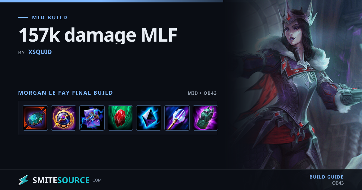 Morgan Le Fay Mid Build Smite 2: 157k damage MLF