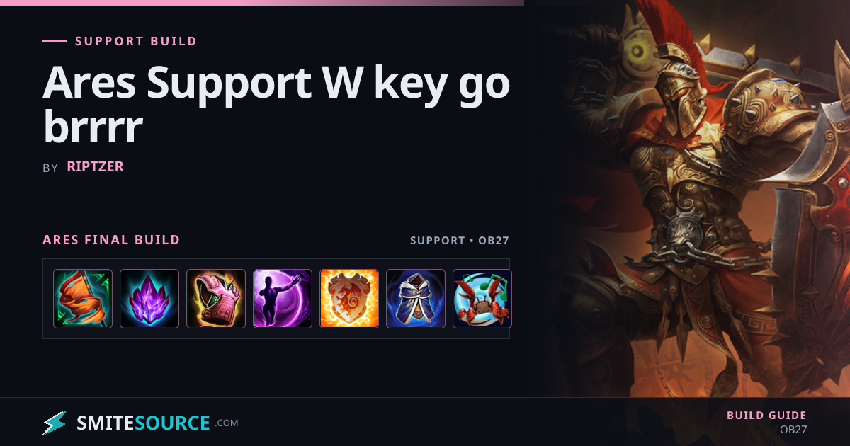 Ares Build - Ares Support W key go brrrr | SmiteSource