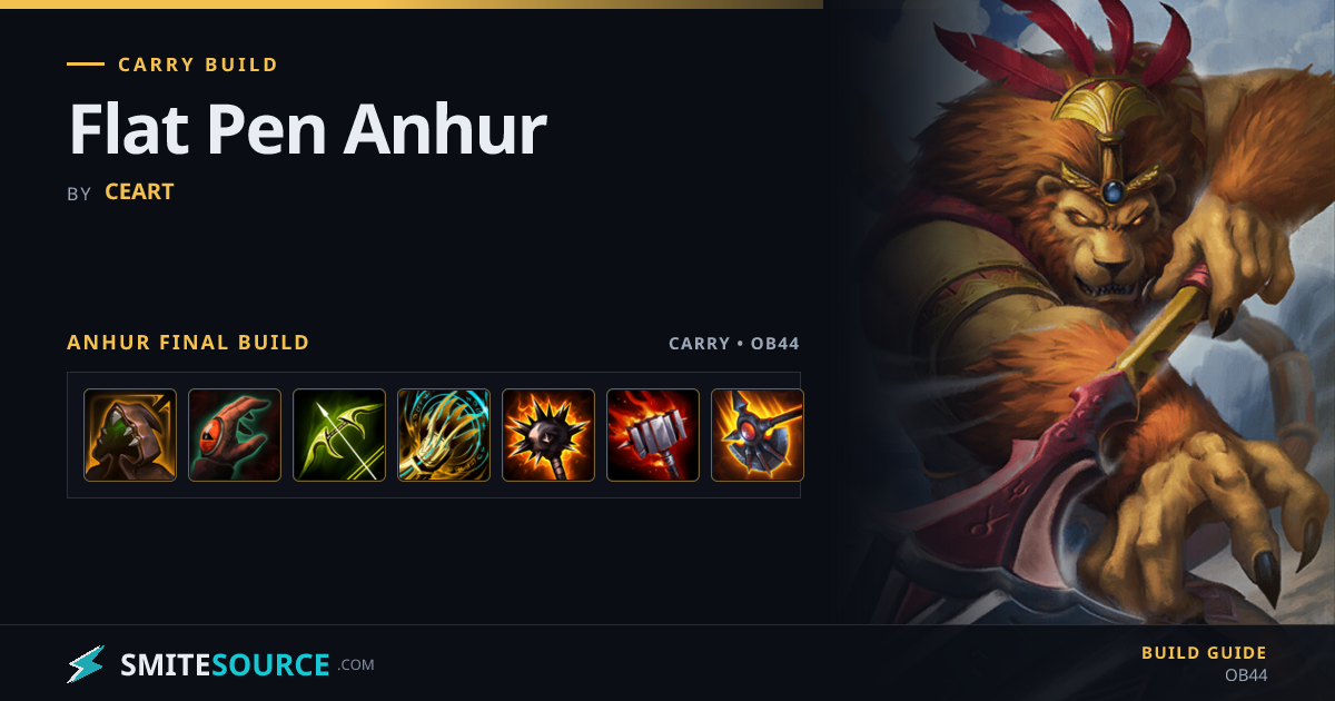 Anhur Carry Build Smite 2: Flat Pen Anhur | SmiteSource
