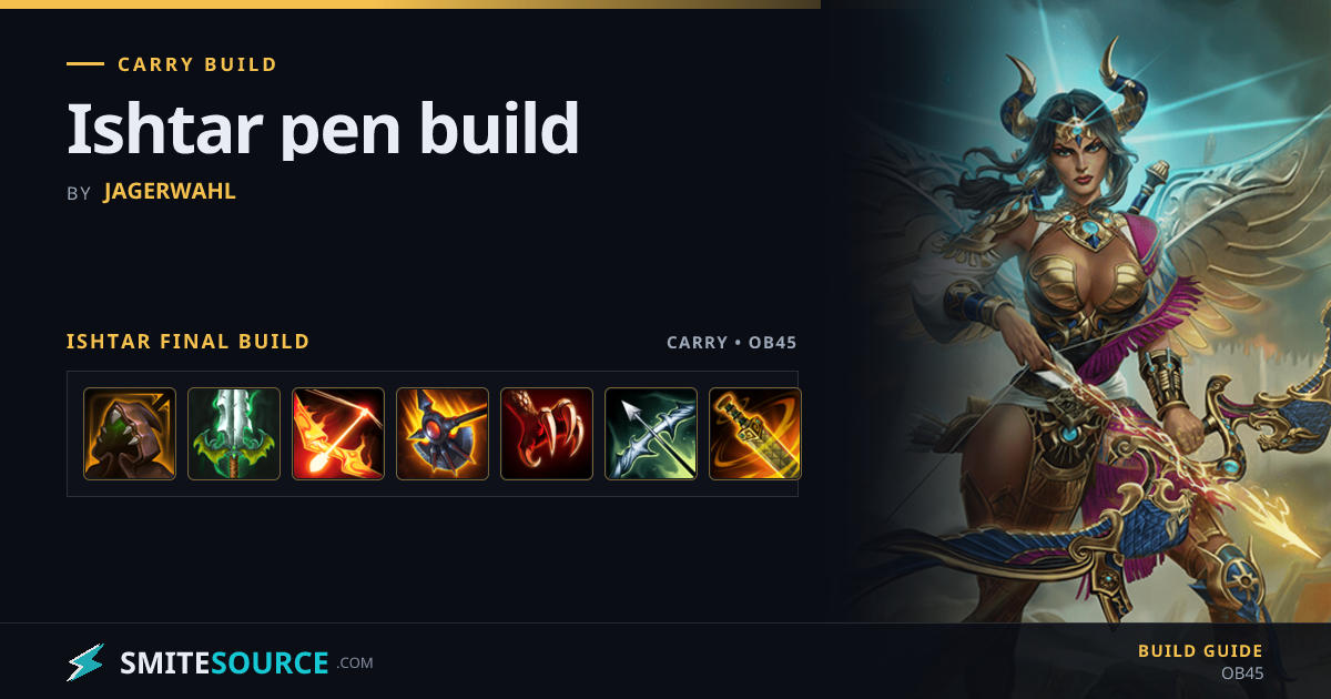 Ishtar Carry Build Smite 2: Ishtar pen build | SmiteSource