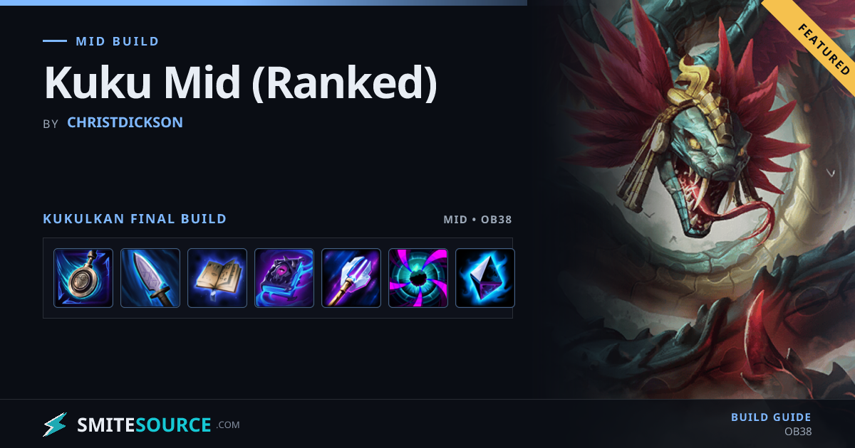 Kukulkan Mid Build Smite 2: Kuku Mid (Ranked) | SmiteSource