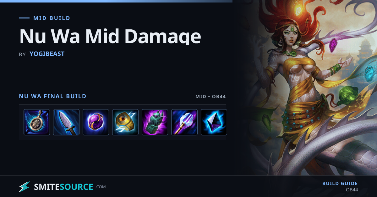Nu Wa Mid Build Smite 2: Nu Wa Mid Damage | SmiteSource