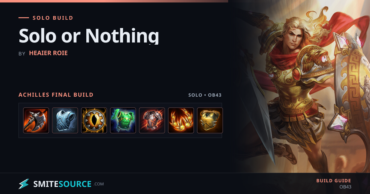 Achilles Solo Build Smite 2: Solo or Nothing | SmiteSource