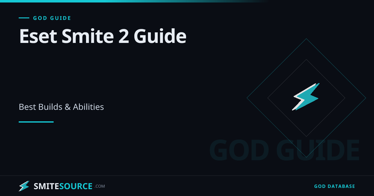 Eset Smite 2 Build Guide - Best Builds & Abilities | SmiteSource