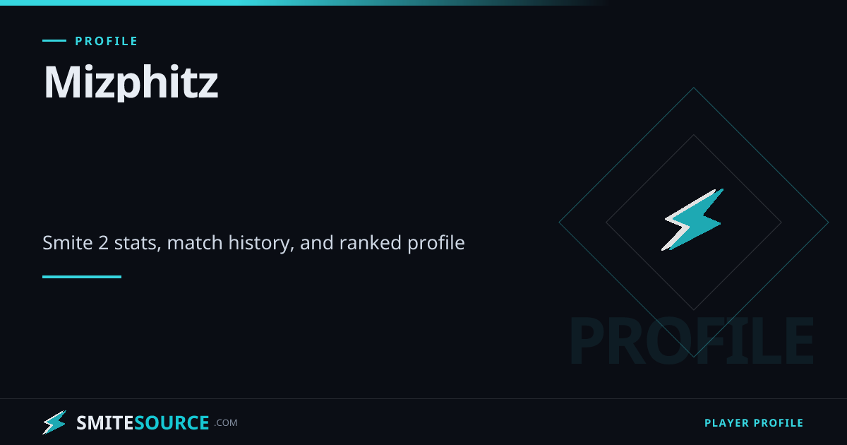 Mizphitz Smite 2 Stats & Match History | SmiteSource