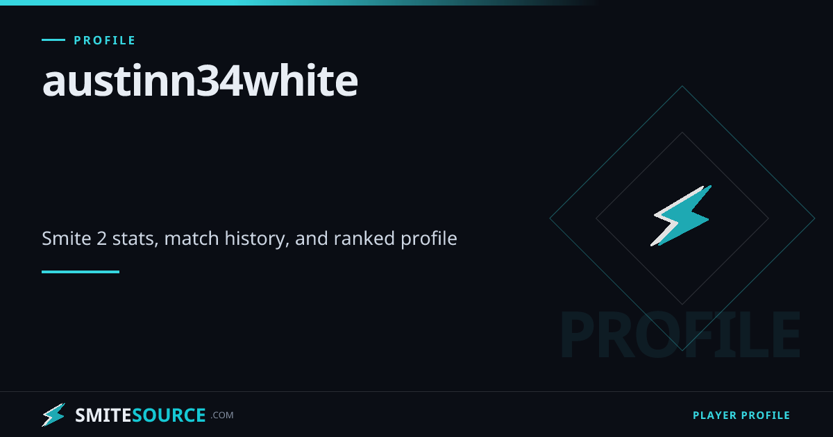 austinn34white Smite 2 Stats & Match History | SmiteSource